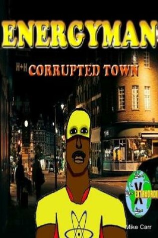 Cover of Energyman 2 Corrupted Town