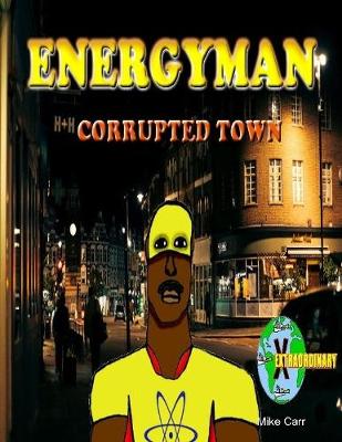 Book cover for Energyman 2 Corrupted Town