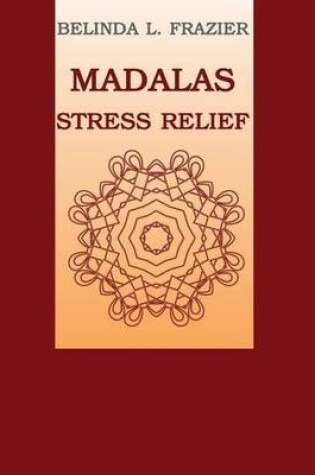 Cover of Madalas Stress Relief