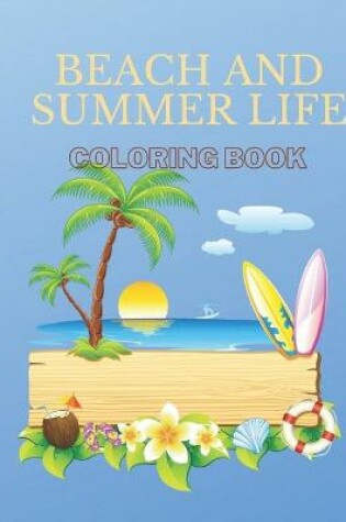 Cover of Beach And Summer Life Coloring Book