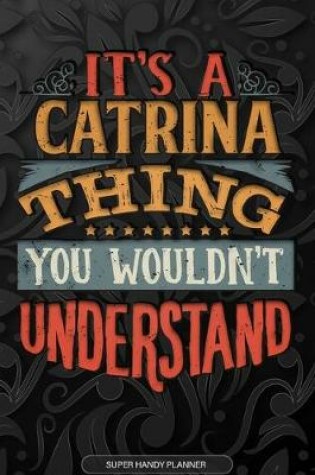 Cover of It's A Catrina Thing You Wouldn't Understand