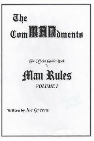 Cover of The ComMANdments; The Official Guide Book to Man Rules, Volume I