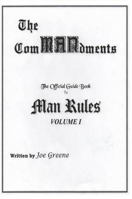 Book cover for The ComMANdments; The Official Guide Book to Man Rules, Volume I