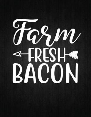 Book cover for Farm Fresh Bacon