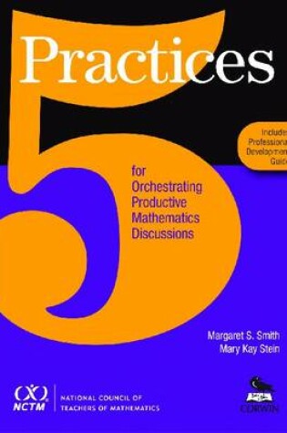 Cover of 5 Practices for Orchestrating Productive Mathematics Discussions