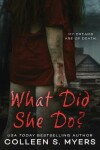 Book cover for What Did She Do?