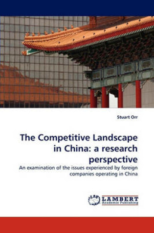 Cover of The Competitive Landscape in China