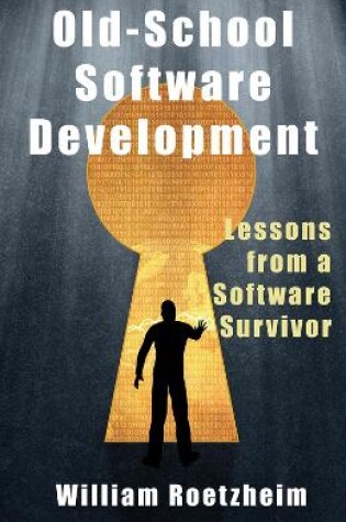 Cover of Old-School Software Development
