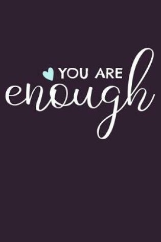 Cover of You Are Enough