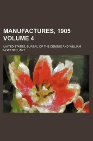 Cover of Manufactures, 1905 Volume 4