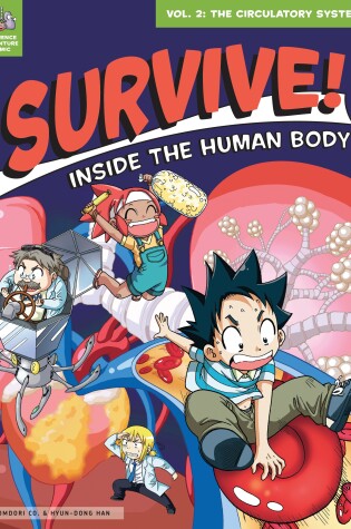 Cover of Survive! Inside the Human Body, Vol. 2