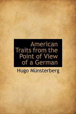 Book cover for American Traits from the Point of View of a German