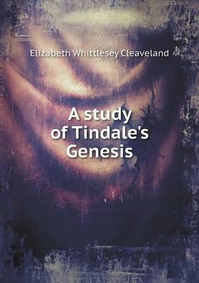 Book cover for A study of Tindale's Genesis