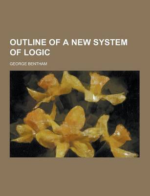 Book cover for Outline of a New System of Logic