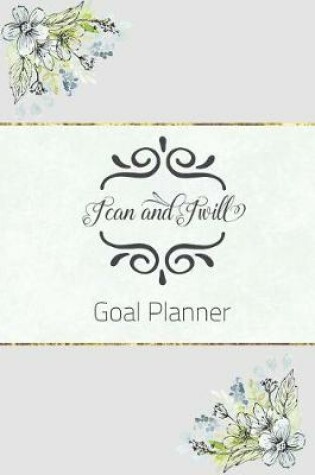 Cover of I Can And I Will Goal Planner