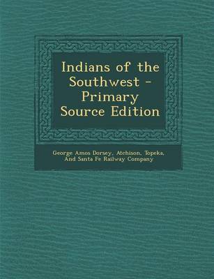 Book cover for Indians of the Southwest - Primary Source Edition