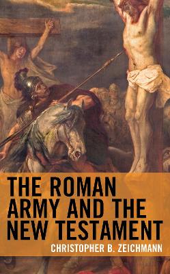 Cover of The Roman Army and the New Testament