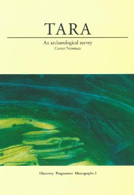 Book cover for Tara: An Archaeological Survey