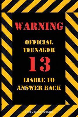 Book cover for Warning Official Teenager Liable To Answer Back