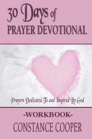Cover of 30 Day Prayer Devotional Workbook