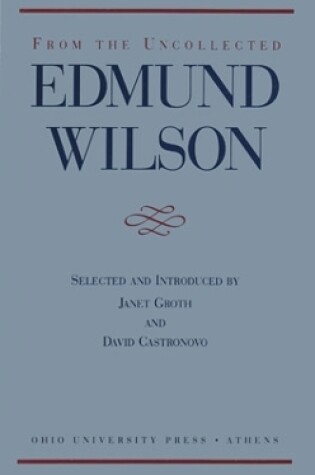 Cover of From the Uncollected Edmund Wilson