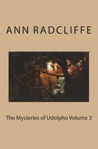 Cover of The Mysteries of Udolpho Volume 3