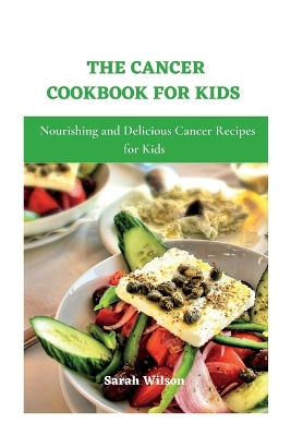 Book cover for The Cancer Cookbook for Kids