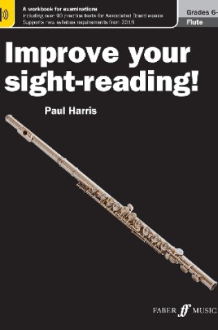 Cover of Improve your sight-reading! Flute Grades 6-8