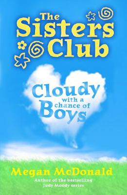 Book cover for The Sisters Club: Cloudy with a Chance of Boys