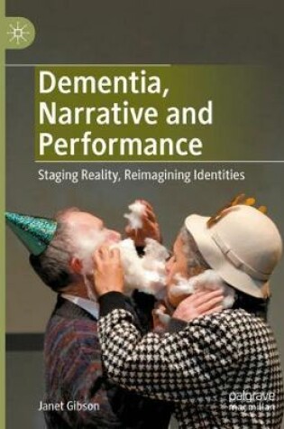 Cover of Dementia, Narrative and Performance