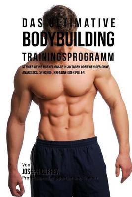 Book cover for Das ultimative Bodybuilding-Trainingsprogramm