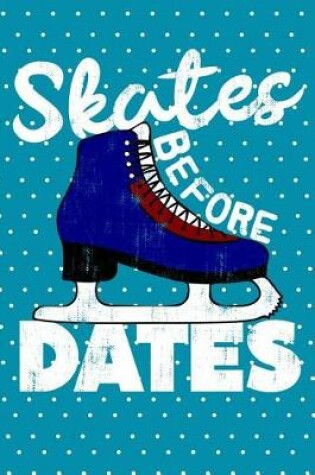 Cover of Skates Before Dates