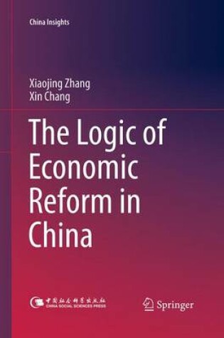 Cover of The Logic of Economic Reform in China