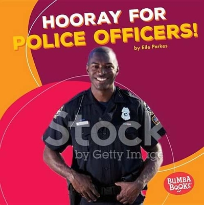 Cover of Hooray for Police Officers!