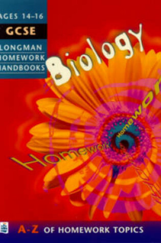 Cover of Longman Homework Handbook: GCSE Biology