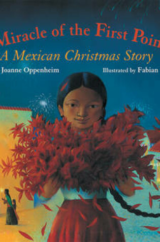 Cover of The Miracle of the First Poinsettia