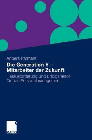 Cover of Die Generation y - Mitarbeiter Der Zukunft