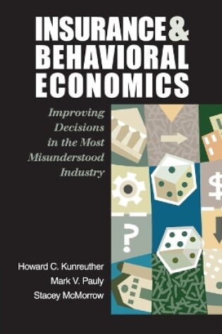 Cover of Insurance and Behavioral Economics