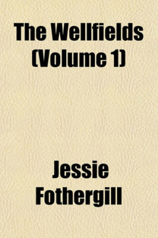 Cover of The Wellfields Volume 1