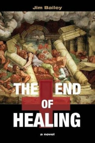 Cover of The End of Healing