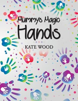 Book cover for Mummy's Magic Hands