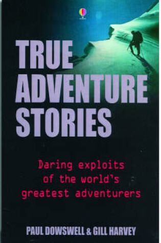 Cover of True Adventure Stories (Bind up)