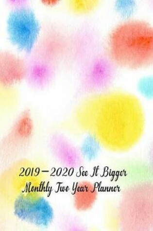 Cover of 2019-2020 See It Bigger Monthly Two Year Planner