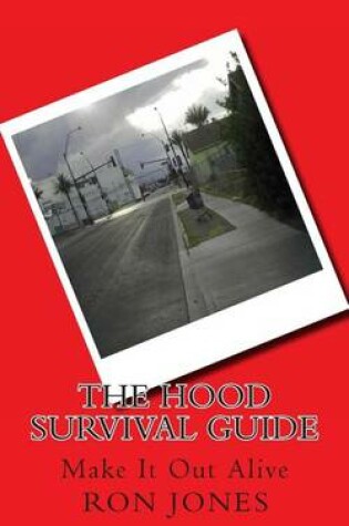 Cover of The Hood Survival Guide