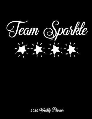 Book cover for Team Sparkle 2020 Weekly Planner