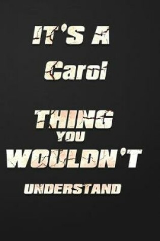 Cover of It's a Carol Thing You Wouldn't Understand