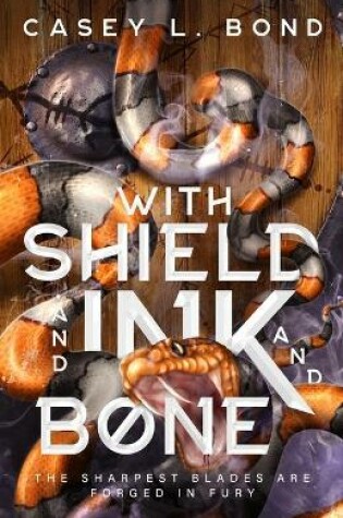 Cover of With Shield and Ink and Bone