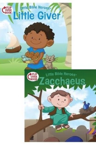 Cover of The Little Giver/Zacchaeus Flip-Over Book