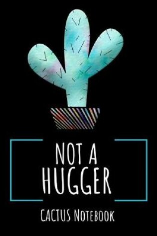 Cover of Not A Hugger