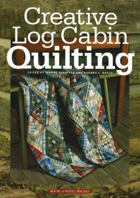 Book cover for Creative Log Cabin Quilting